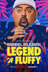 Gabriel Iglesias: Legend of Fluffy (2025) HD 1080p