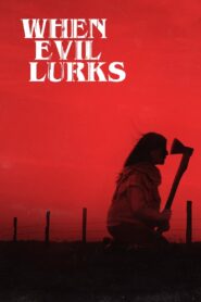 When Evil Lurks (2023) Hindi Dubbed HD 1080p