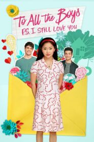 To All the Boys: P.S. I Still Love You (2020) HD 1080p