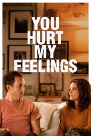 You Hurt My Feelings (2023) MultiAudio (Tam+Tel+Hin+Eng) HD