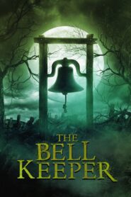 The Bell Keeper (2023) MultiAudio (Tamil+Telugu+Hindi+Eng) HD
