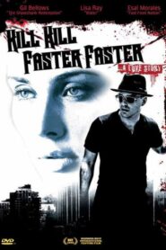 Kill Kill Faster Faster (2008) Dual Audio (HIn-Eng) HD