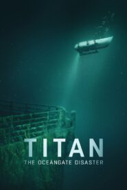 Titan:The OceanGate Disaster (2025) Hindi Dubbed