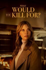 What Would You Kill For? (2025) Unofficial Hindi Dubbed