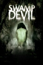 Swamp Devil (2008) Dual Audio (Hin-Eng) HD